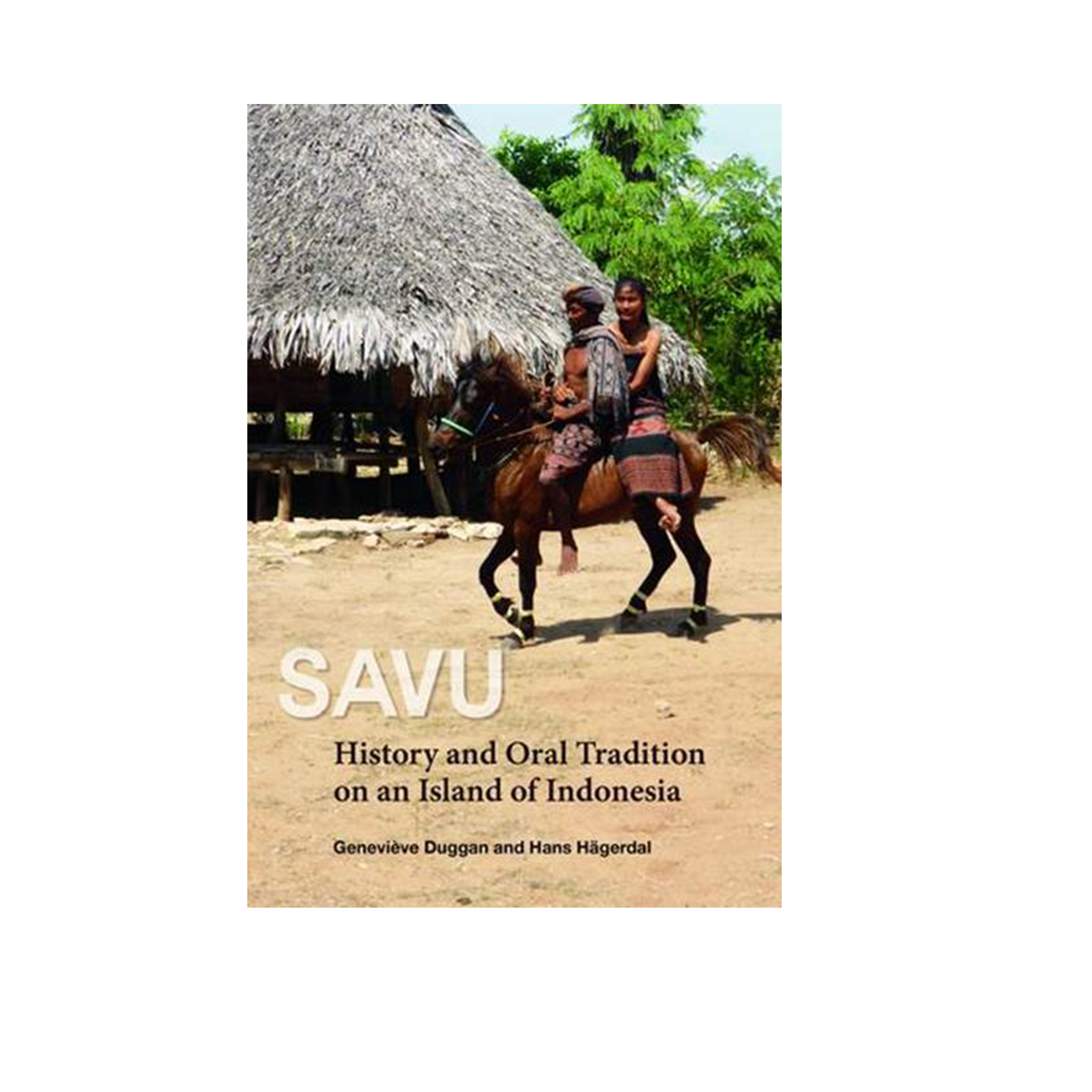 Savu: History and Oral Tradition on an Island of Indonesia